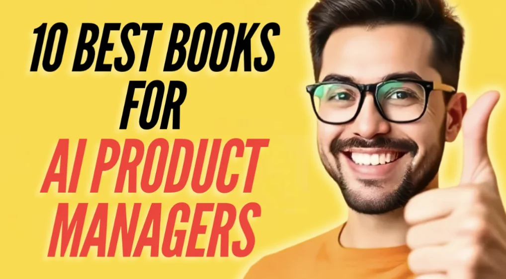 Cover image for 10 Best AI Product Management Books in 2026 (Beginner to Job-Ready)