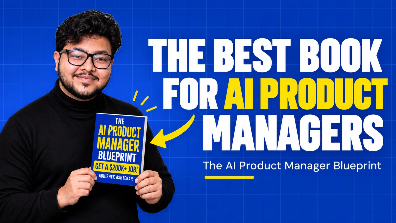 Abhishek Ashtekar holding The AI Product Manager Blueprint, the best book for AI product managers